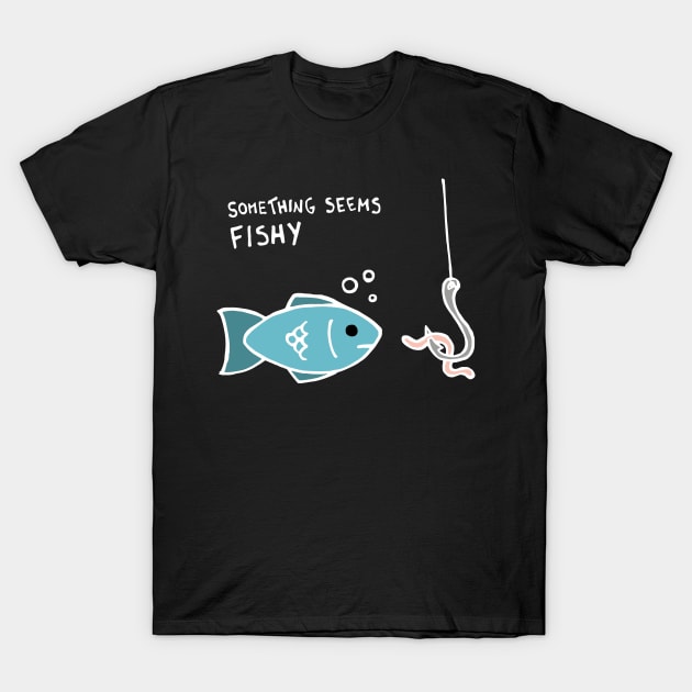 Something Seems Fishy Fish (White) T-Shirt by Graograman